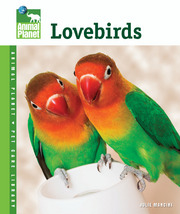 Lovebirds Animal Planet� Pet Care Library